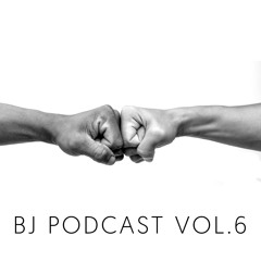 BJ Podcast Vol.6