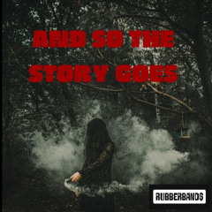 and so the story goes