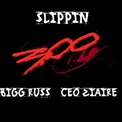 NMS RUSSEL x CEO Ziaire - SLIPPIN