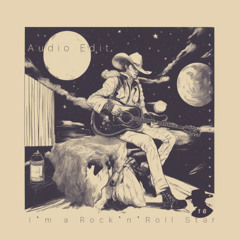 TLSC 16 - Audio Edit - I´m a Rock ‘n’ Roll  Star