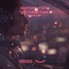 Harmony Mony (from VOL) 『NOCTURNE TONE -kingdom ver-』