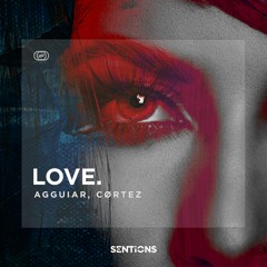 Agguiar, CØRTEZ - Love