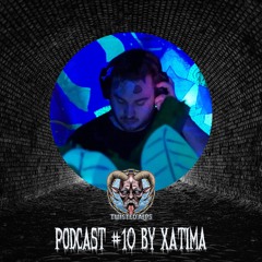 Podcast #10 by Xatima