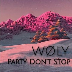 Party Don't Stop