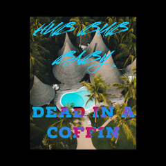 DEAD IN A COFFIN (Feat. BUTTER D)