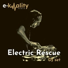 ELECTRIC RESCUE DJ set for E-KWALITY RADIO - December 2021
