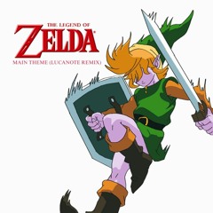 The Legend Of Zelda - Main Theme (LucaNote Remix)