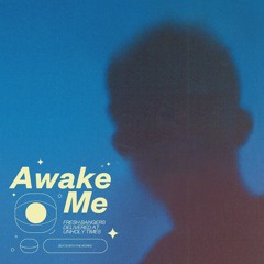 Awake Me ft. SACRE