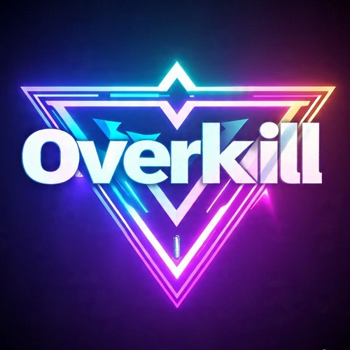 Overkill [FUTURE BASS]