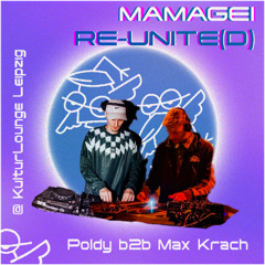 Poldy b2b Max Krach @ KulturLounge Leipzig - Mamagei RE-UNITE(D)