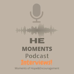 The #HEMoments Podcast Interview-A Conversation W/ Bishop Wayne D Birts