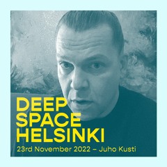 Deep Space Helsinki - 23rd November 2022