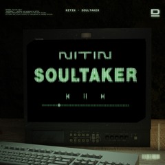 NITIN - Soultaker