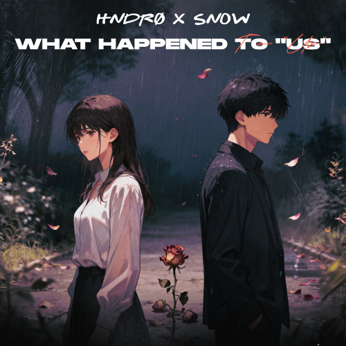 What Happened To Us ft. Hndrø