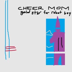 Gold Star for Robot Boy (Guided by Voices cover)