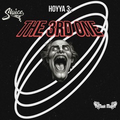 SLUICE - HOYYA 3: THE 3RD ONE [1800 FREEBIE]