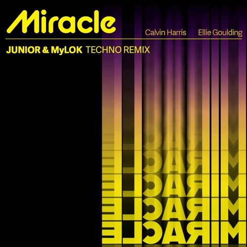 Calvin Harris Feat Ellie Goulding - Miracle (Junior & MylOK Techno Remix) [Free Downnload]