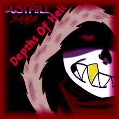 Depths Of Hell (DustFell) (Original)