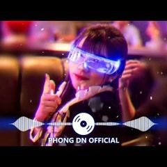 Chill Chill Gây Nghiện VOL.31  -  Phong DN