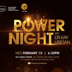 POWER NIGHT WITH DR. KAY - 15TH FEB 2023