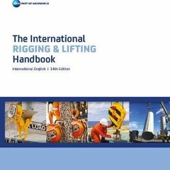 ACCESS PDF 🗃️ The International Rigging and Lifting HandNorth Sea Lifting (2010) Pap