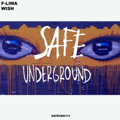 F-LIMA - Wish (SAFE UNDERGROUND 111)