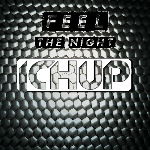 JCH UP - Feel The Night