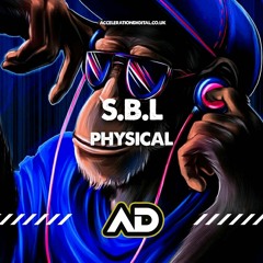 S.B.L - PHYSICAL (OUT NOW !!!!)
