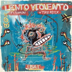 Lento Violento (Teko Remix)
