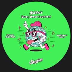 PREMIERE: Alexny - Dance, Dance Together! [Sundries]