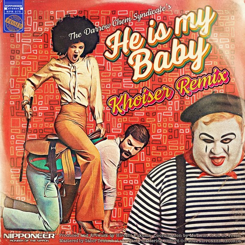 The Darrow Chem Syndicate - He Is My Baby (Khoiser Remix)