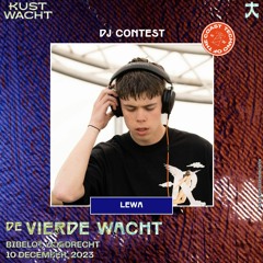 LEWA | KUSTWACHT | DJ CONTEST