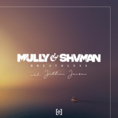 Mully & Shvman - Breathless (with Jillian Jensen)
