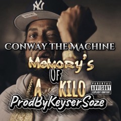 [FREE]Memorys of a Kilo x Conway the Machine TYPE BEAT ProdByKeyserSoze.wav