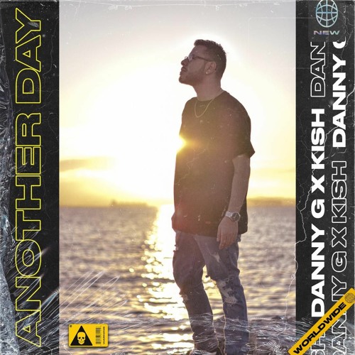 Danny G - Another Day (Feat. Kish)