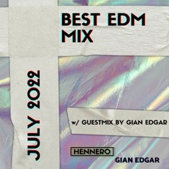 Best EDM July 2022 Mix 🎧 - w/ Guestmix by GIAN EDGAR 🏖️