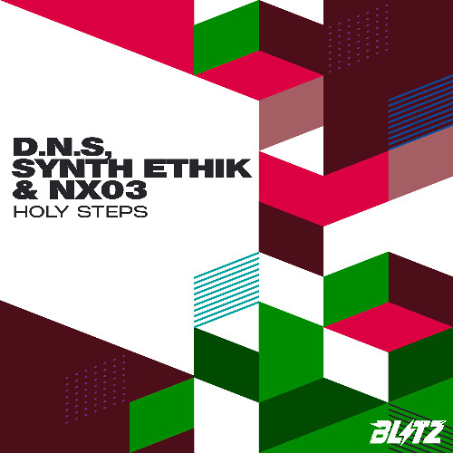 D.N.S, SYNTH.ETHIK & NX03 - Holy Steps (Original Mix)
