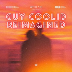 blo0my & paulø - With Me (Guy Coolid Reimagined)