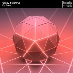 Crispy & Mc.Crus - Fly Away EP