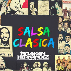 Mix Salsa Clasica Vol 1 Prod. By. Dj Brayan Hernandez