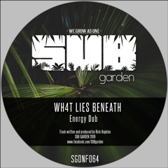 Wh4t Lies Beneath - ENERGY DUB [FREE DOWNLOAD]