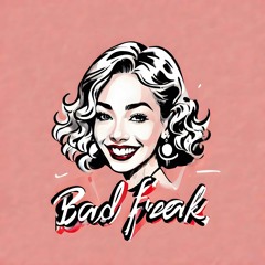 Bad Freak