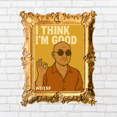 I think I'm good