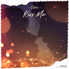 Kiss Me
