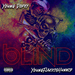 YoungFlakz18Hunnid & Young Dopey - Blind