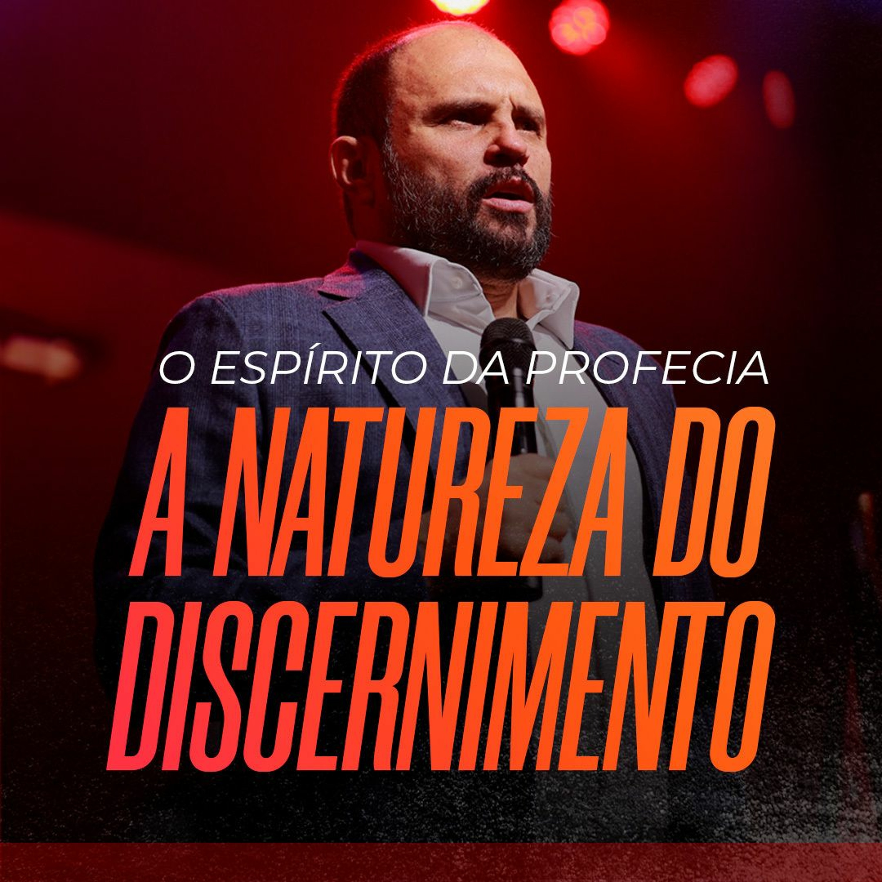 #501 - O Espírito da Profecia - A Natureza do Discernimento - JB Carvalho