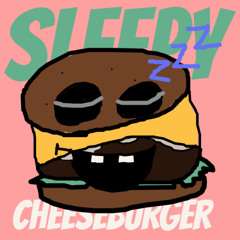 Sleepy Cheeseburger