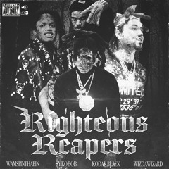 Righteous Reapers (feat. Sykobob, WizDaWizard & Wam SpinThaBin)