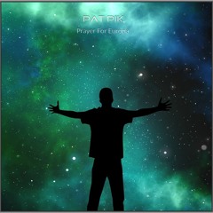 Pat Pik - Prayer For Europa