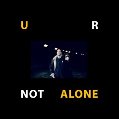 U R NOT ALONE Vol. 26 By Planet Vokes